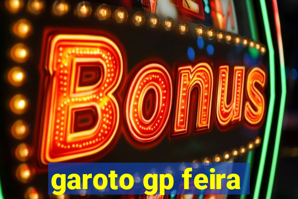 garoto gp feira